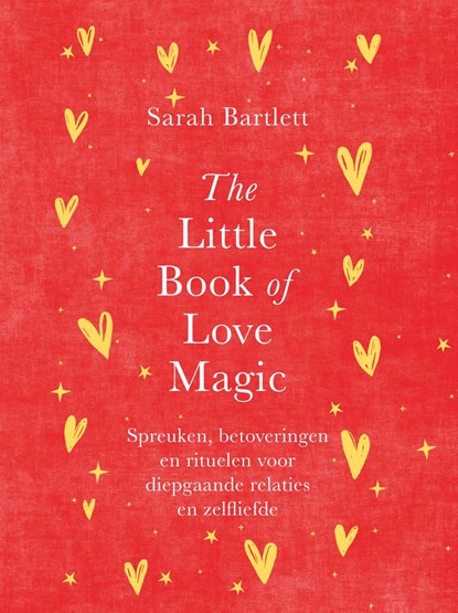 The Little Book of Love Magic, Sarah Bartlett - Ebook - 9789043933179