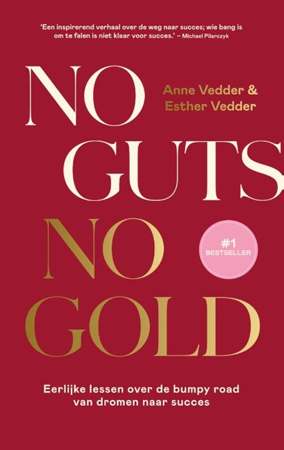 No Guts, No Gold, Anne Vedder ; Esther Vedder - Gebonden - 9789043933582