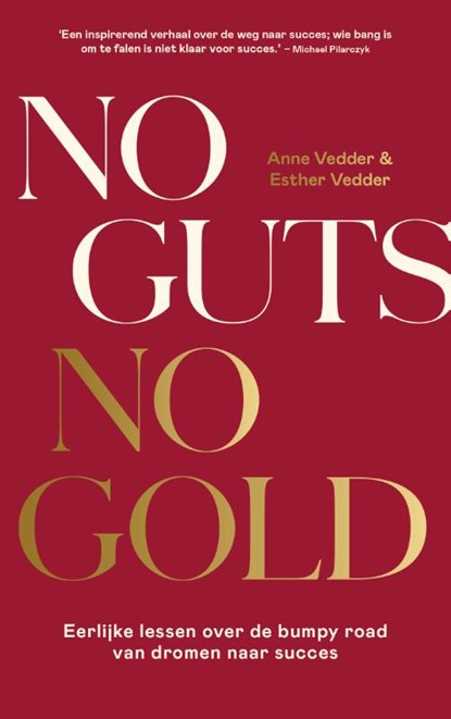No Guts, No Gold, Anne Vedder ; Esther Vedder - Gebonden - 9789043933582