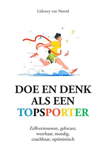 Doe en denk als een topsporter, Lidewey van Noord - Gebonden - 9789043933650