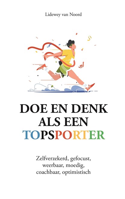 Doe en denk als een topsporter, Lidewey van Noord - Ebook - 9789043933667