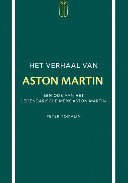 Het verhaal van Aston Martin, Peter Tomalin - Gebonden - 9789043933674