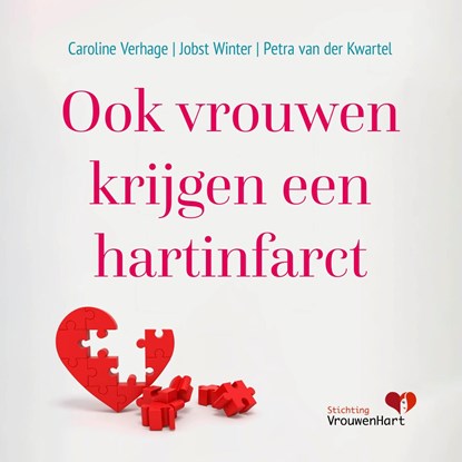 Ook vrouwen krijgen een hartinfarct, Caroline Verhage ; Jobst Winter ; Petra van der Kwartel - Luisterboek MP3 - 9789043934381