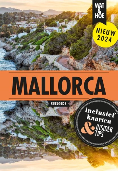 Mallorca, Wat & Hoe reisgids - Paperback - 9789043934565