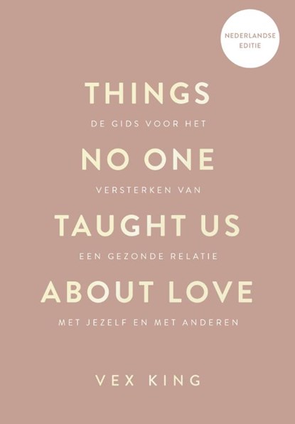 Things No One Taught Us About Love - Nederlandse editie, Vex King - Paperback - 9789043935029