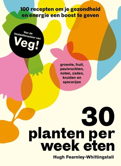 30 planten per week eten, Hugh Fearnley-Whittingstall - Gebonden - 9789043935265