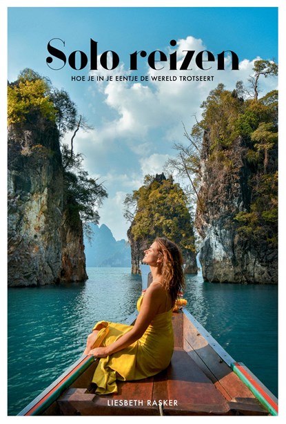 Solo reizen, Liesbeth Rasker - Ebook EPUB - 9789043935692
