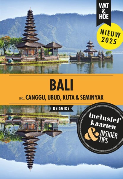 Bali, Wat & Hoe reisgids - Paperback - 9789043935722