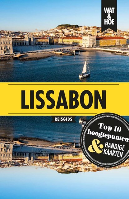 Lissabon, Wat & Hoe reisgids - Paperback - 9789043935807