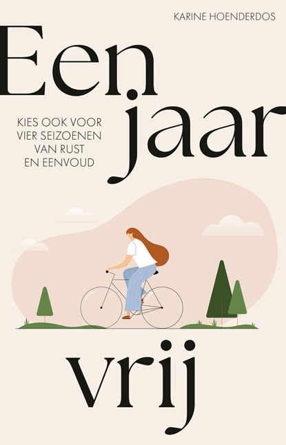 Een jaar vrij, Karine Hoenderdos - Ebook - 9789043936347