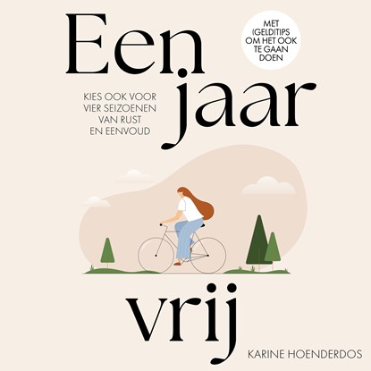 Een jaar vrij, Karine Hoenderdos - Luisterboek MP3 - 9789043936354