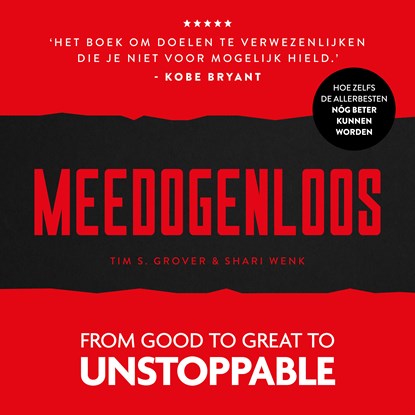 Meedogenloos, Tim S. Grover ; Shari Lesser Wenk - Luisterboek MP3 - 9789043936439