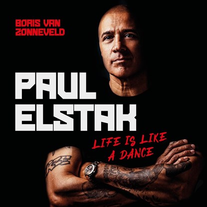 Life Is Like a Dance - Paul Elstak, Boris van Zonneveld - Luisterboek MP3 - 9789043937061