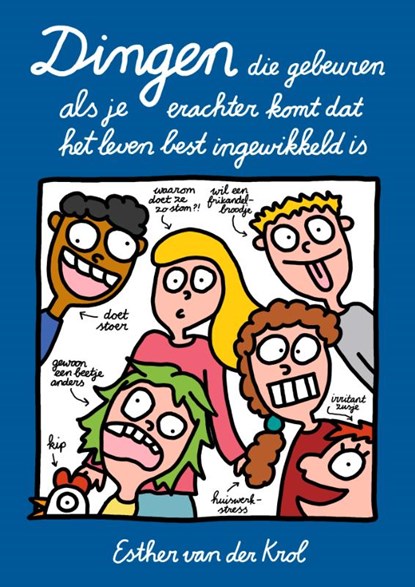 Dingen die gebeuren als je erachter komt dat het leven best ingewikkeld is, Esther van der Krol - Paperback - 9789043937306
