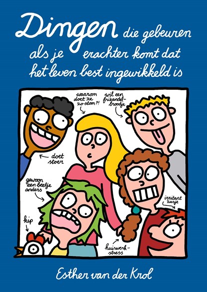 Dingen die gebeuren als je erachter komt dat het leven best ingewikkeld is, Esther van der Krol - Ebook EPUB - 9789043937313