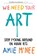 We Need Your Art, Amie McNee - Paperback - 9789043937436