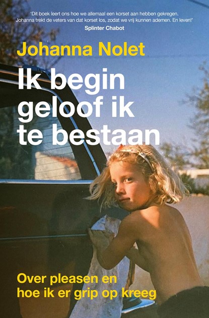 Ik begin geloof ik te bestaan, Johanna Nolet - Ebook - 9789043937511
