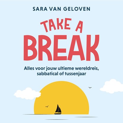 Take a break, Sara van Geloven - Luisterboek MP3 - 9789043937672