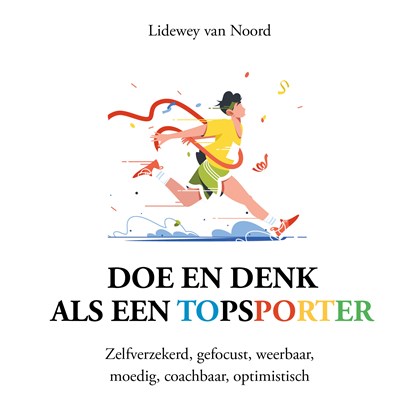 Doe en denk als een topsporter, Lidewey van Noord - Luisterboek MP3 - 9789043938051