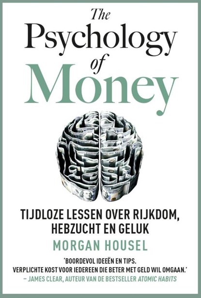The Psychology of Money, Morgan Housel - Paperback - 9789043938396