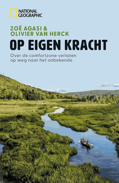 National Geographic - Op Eigen Kracht, Zoë Agasi ; Olivier Van Herck - Ebook - 9789043938563