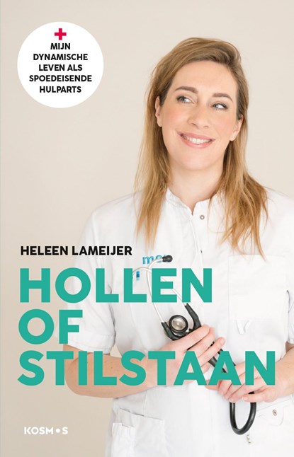 Hollen of stilstaan, Heleen Lameijer - Ebook - 9789043938624