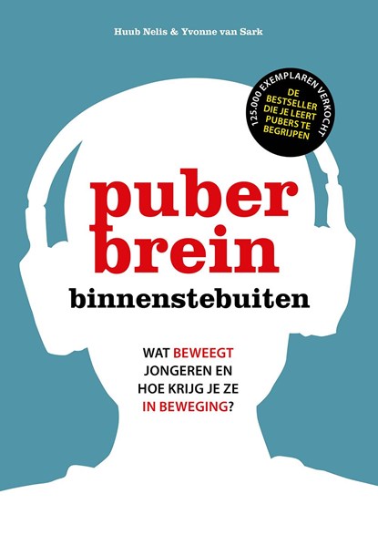 Puberbrein binnenstebuiten (editie 2025), Huub Nelis ; Yvonne van Sark - Ebook - 9789043938716