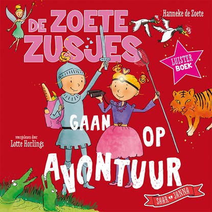 De Zoete Zusjes gaan op avontuur, Hanneke de Zoete - Luisterboek MP3 - 9789043938761