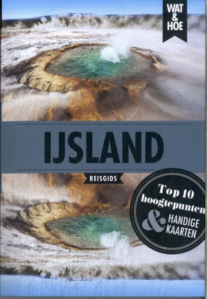 IJsland, Wat & Hoe reisgids - Paperback - 9789043939119