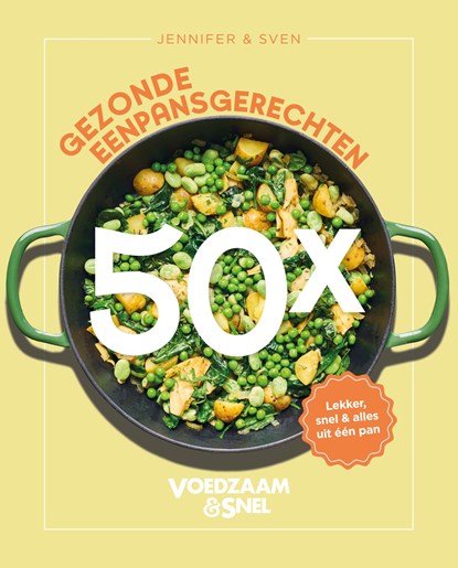 Voedzaam en Snel - 50x gezonde eenpansgerechten, Jennifer & Sven - Ebook EPUB - 9789043939355