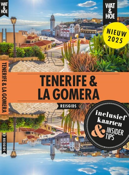 Tenerife & La Gomera, Wat & Hoe reisgids - Paperback - 9789043939478