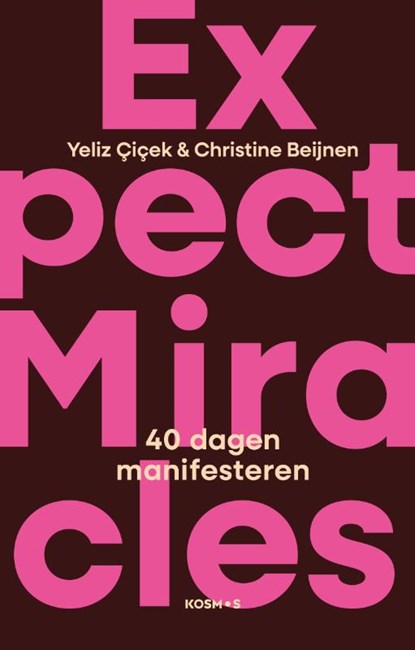 Expect Miracles, Yeliz Çiçek ; Christine Beijnen - Gebonden - 9789043939812