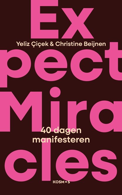 Expect Miracles, Yeliz Çiçek ; Christine Beijnen - Ebook - 9789043939829