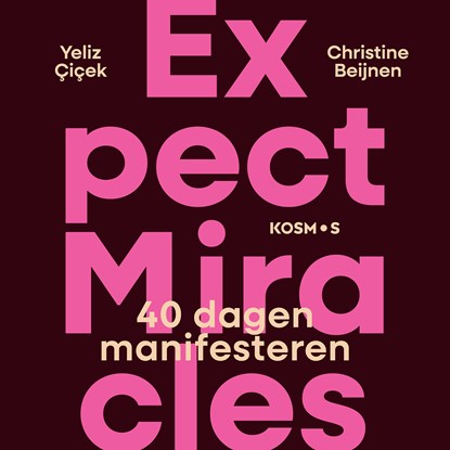 Expect Miracles, Yeliz Çiçek ; Christine Beijnen - Luisterboek MP3 - 9789043939836