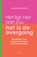 Het ligt niet aan jou, het is de overgang, Arentina Drenth - Paperback - 9789043939843