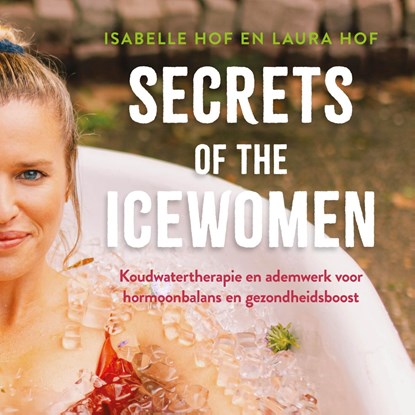 Secrets of the Icewomen, Isabelle Hof ; Laura Hof - Luisterboek MP3 - 9789043939911