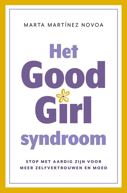 Het Good Girl Syndroom, Marta Martínez Novoa - Ebook - 9789043939935
