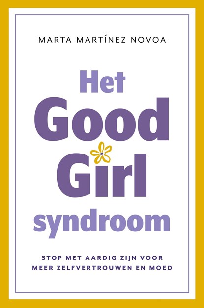 Het Good Girl Syndroom, Marta Martínez Novoa - Ebook - 9789043939935
