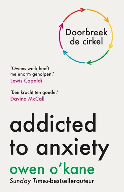 Addicted to anxiety, Owen O'Kane - Paperback - 9789043940689