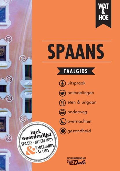 Spaans, Wat & Hoe taalgids - Paperback - 9789043941136