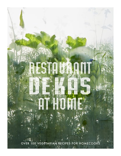 Restaurant De Kas at Home, Jos Timmer ; Rinze Vegelien - Ebook EPUB - 9789043941204