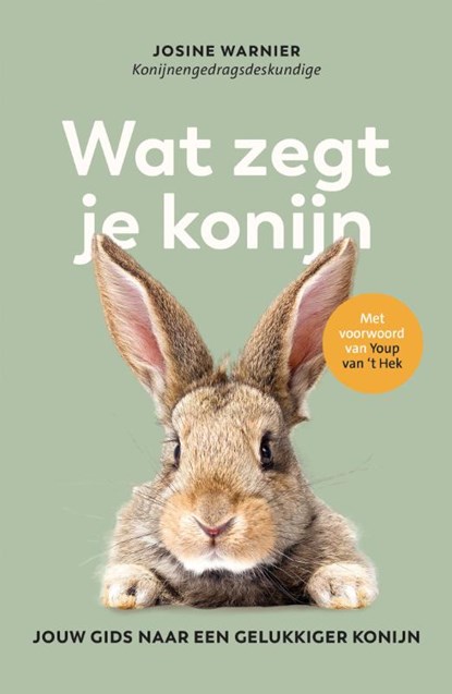 Wat zegt je konijn, Josine Warnier - Gebonden - 9789043941310