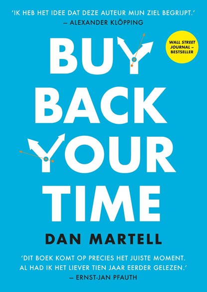 Buy Back Your Time, Dan Martell - Ebook - 9789043941723