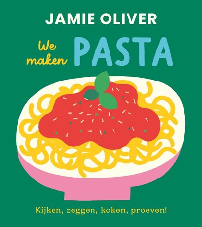 Pasta, Jamie Oliver - Gebonden - 9789043941815