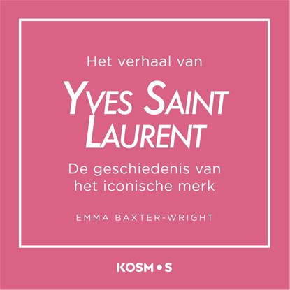 Het verhaal van Yves Saint Laurent, Emma Baxter-Wright - Luisterboek MP3 - 9789043941907