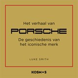 Het verhaal van Porsche - Luke Smith - 9789043941938
