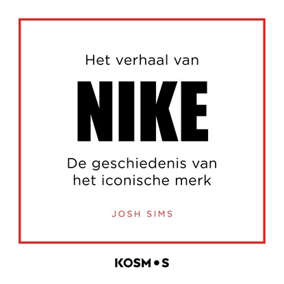 Het verhaal van Nike, Josh Sims - Luisterboek MP3 - 9789043942010