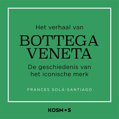 Het verhaal van Bottega Veneta, Frances Solá-Santiago - Luisterboek MP3 - 9789043942072