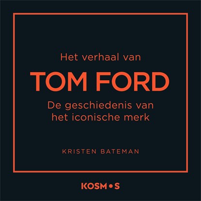 Het verhaal van Tom Ford, Kristen Bateman - Luisterboek MP3 - 9789043942089