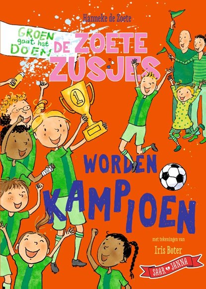 De Zoete Zusjes worden kampioen, Hanneke de Zoete - Gebonden - 9789043942287